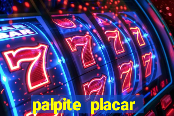 palpite placar exato de hoje